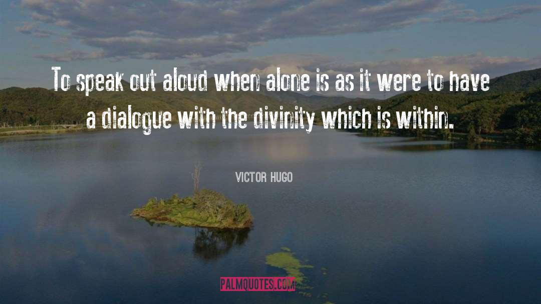 Aloud quotes by Victor Hugo