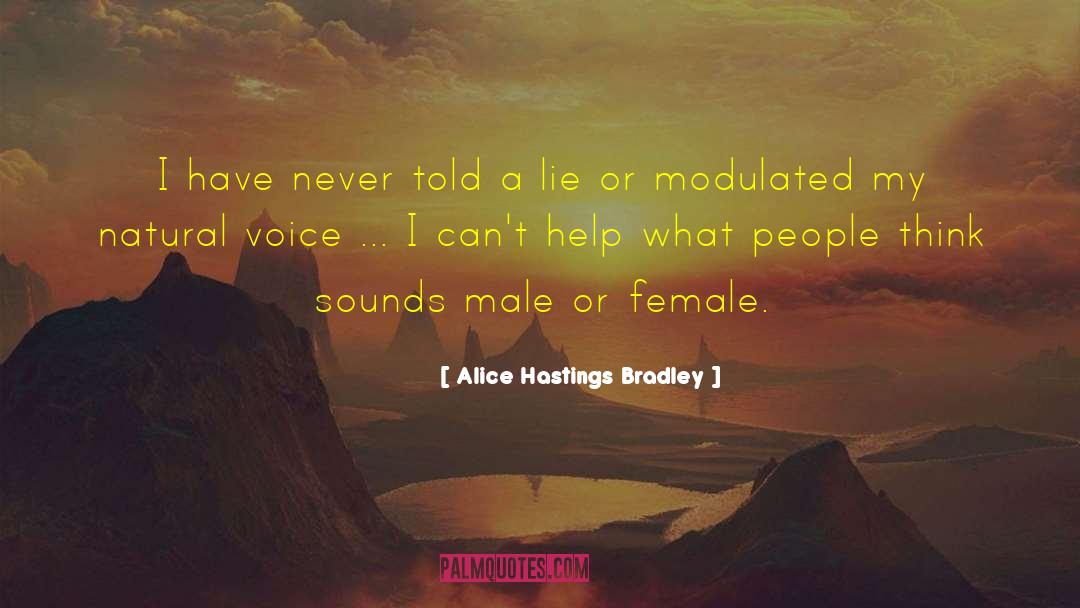 Alpa Female quotes by Alice Hastings Bradley