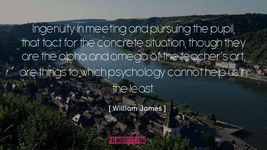 Alpha And Omega quotes by William James