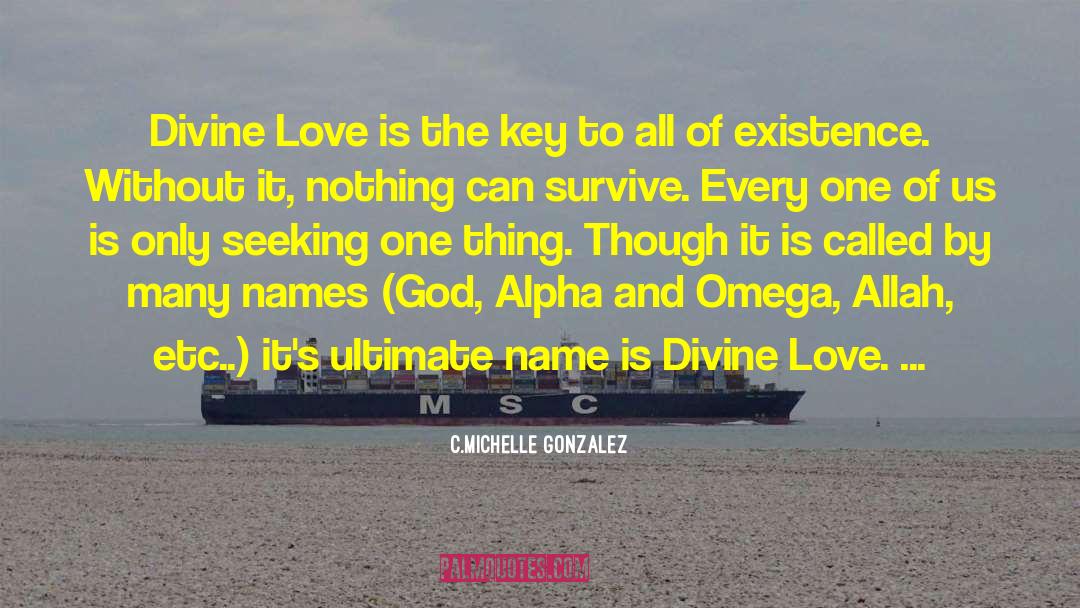 Alpha And Omega quotes by C.Michelle Gonzalez