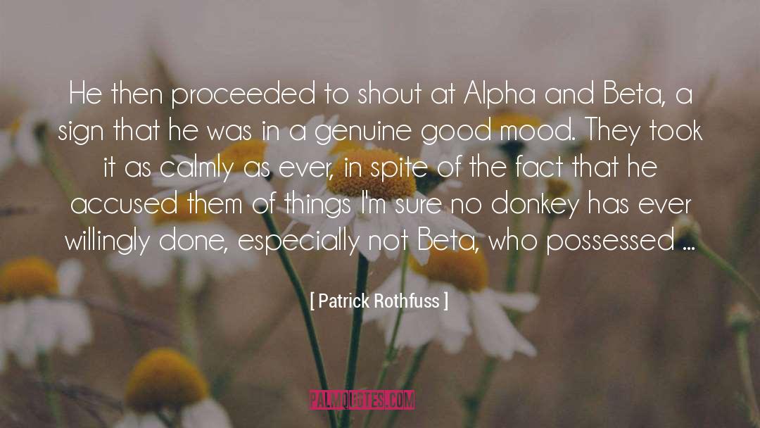 Alpha Beta Omega quotes by Patrick Rothfuss