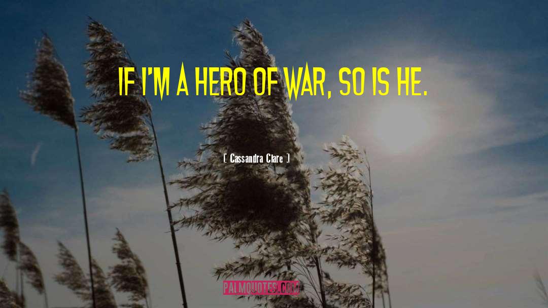 Alpha Hero quotes by Cassandra Clare
