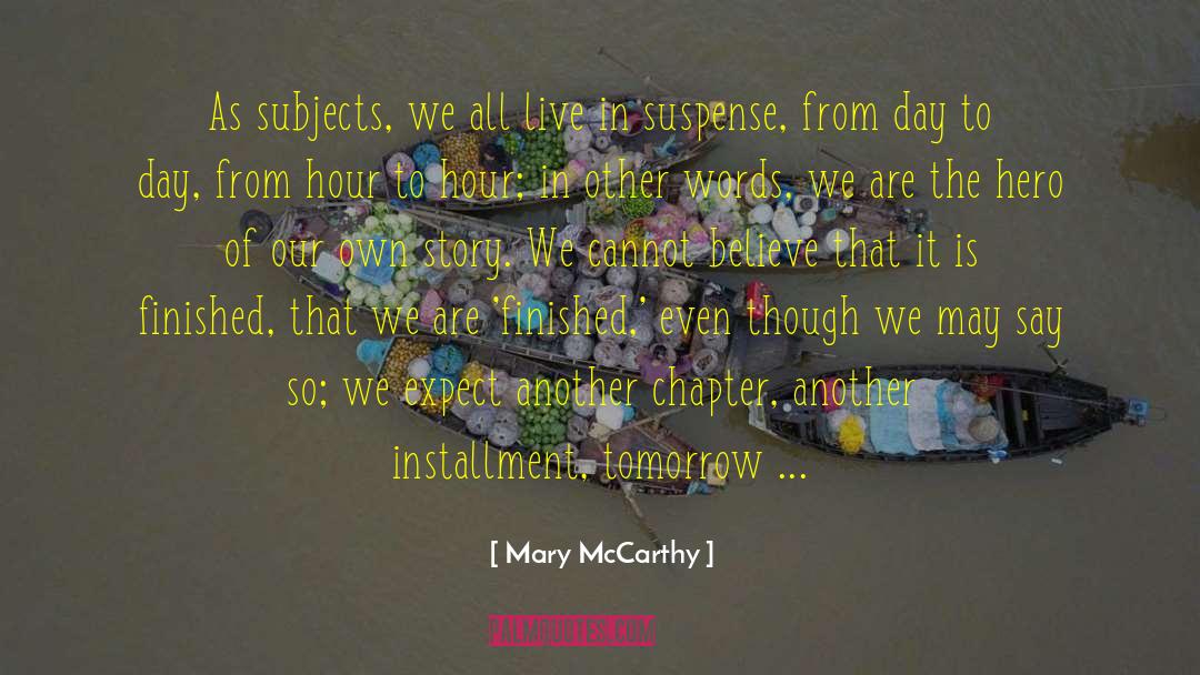Alpha Hero quotes by Mary McCarthy
