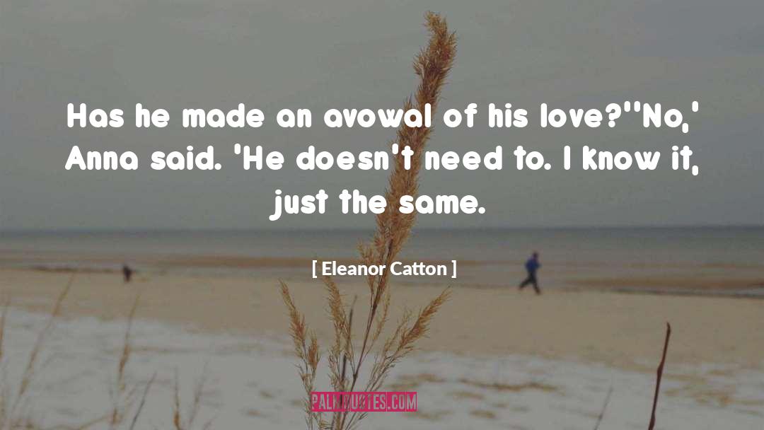 Alpha Male Declaration Of Love quotes by Eleanor Catton