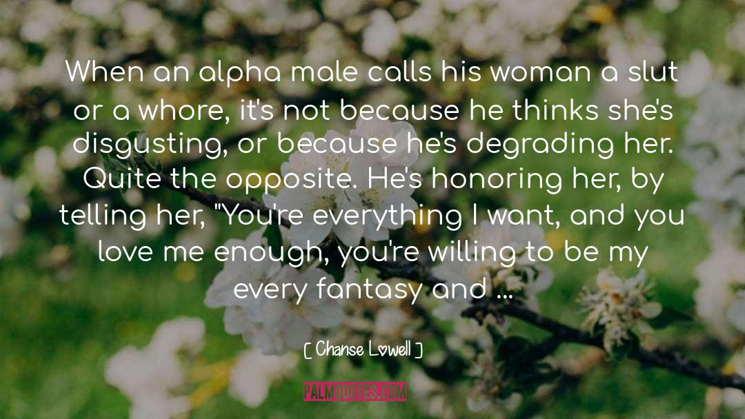 Alpha Male Feelings quotes by Chanse Lowell