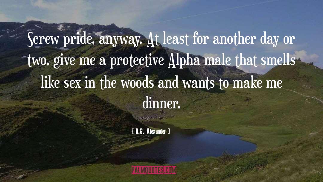 Alpha Male quotes by R.G. Alexander