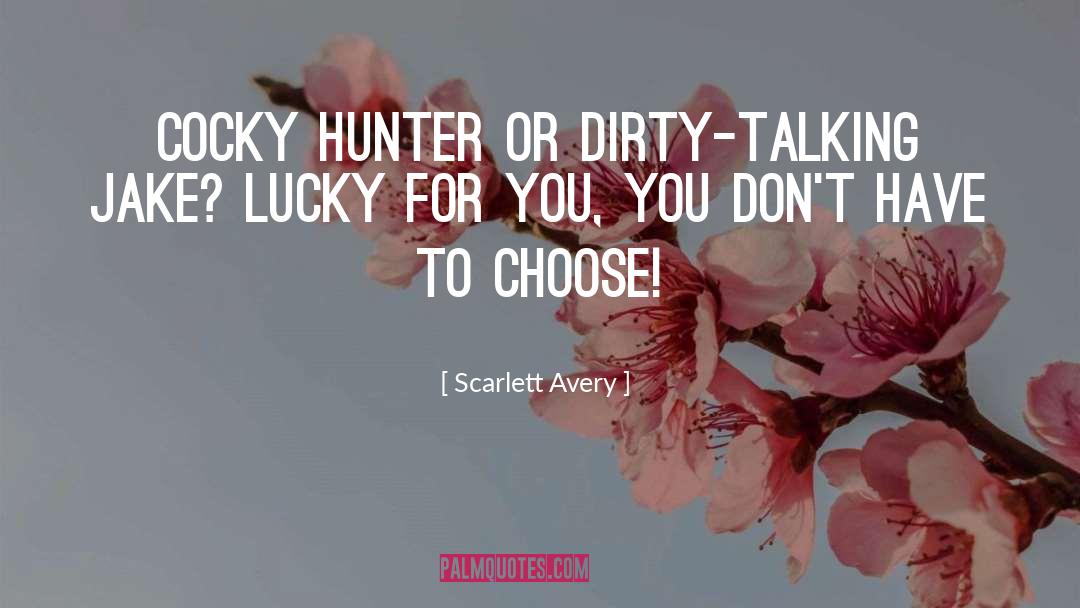 Alpha Males quotes by Scarlett Avery