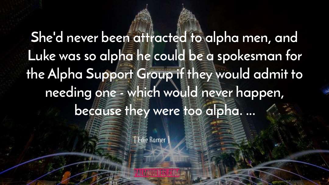 Alpha Males quotes by Edie Ramer