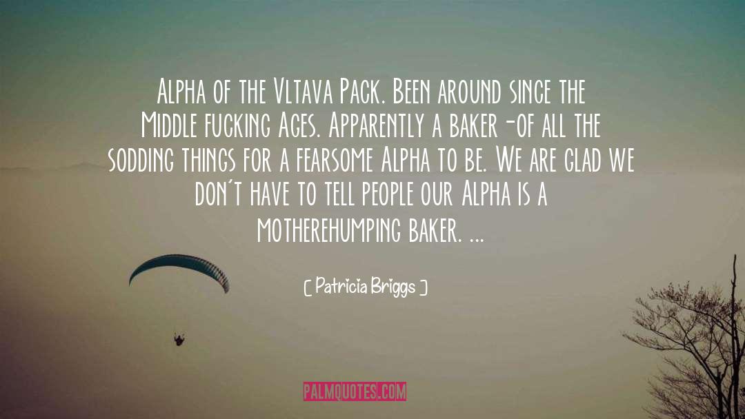 Alpha Omega quotes by Patricia Briggs