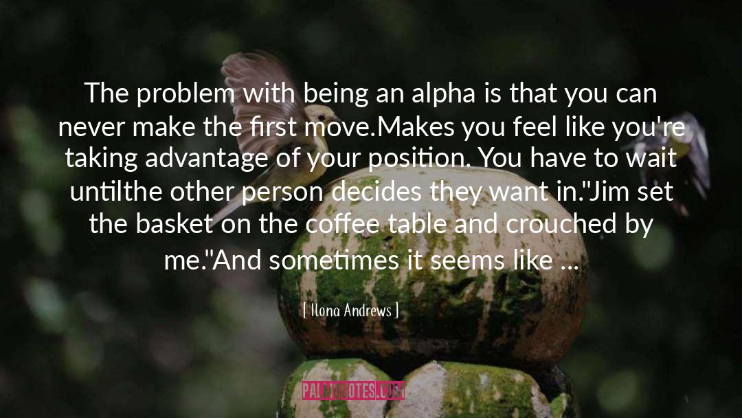Alpha quotes by Ilona Andrews
