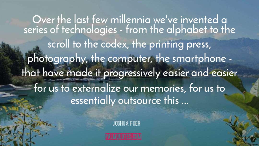 Alphabet quotes by Joshua Foer
