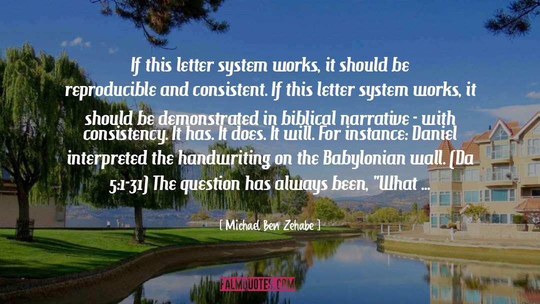 Alphabet quotes by Michael Ben Zehabe