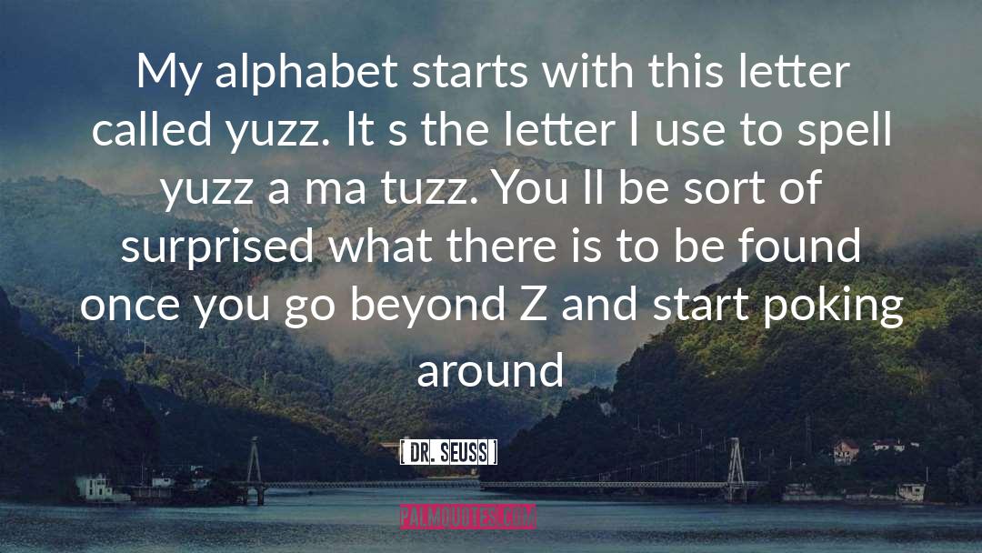 Alphabet quotes by Dr. Seuss