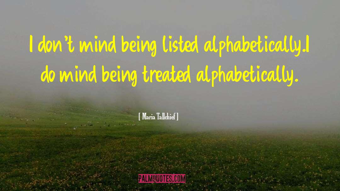 Alphabetically quotes by Maria Tallchief