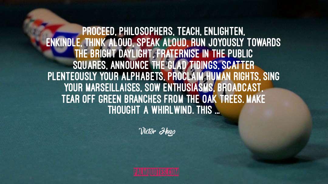 Alphabets quotes by Victor Hugo