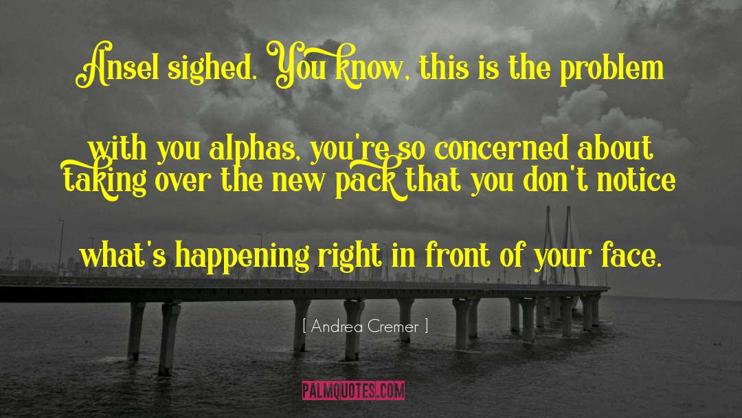 Alphas quotes by Andrea Cremer