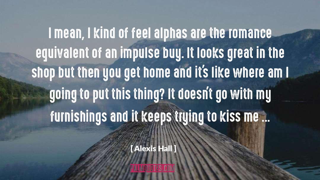 Alphas quotes by Alexis Hall