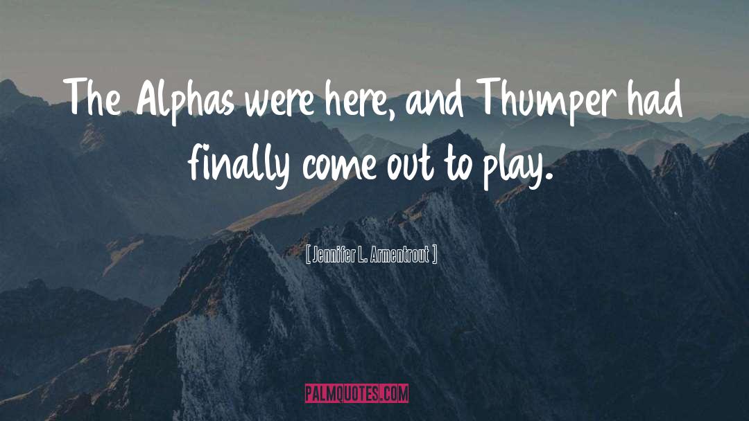 Alphas quotes by Jennifer L. Armentrout