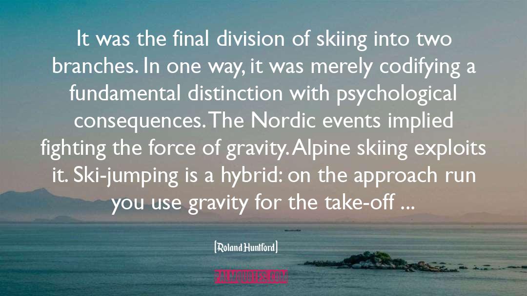Alpine quotes by Roland Huntford