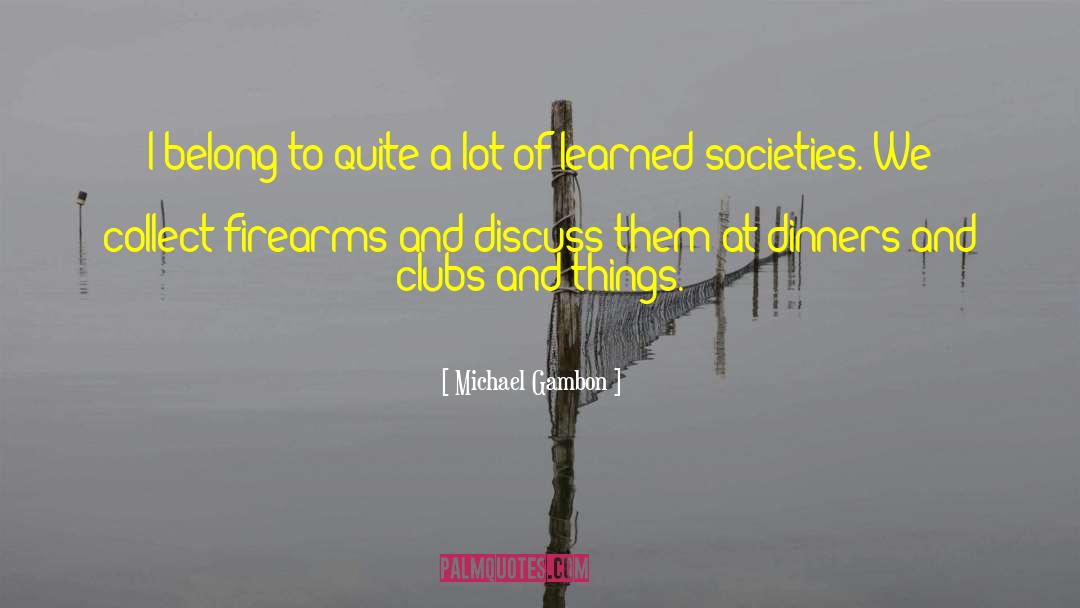 Alquist Firearms quotes by Michael Gambon