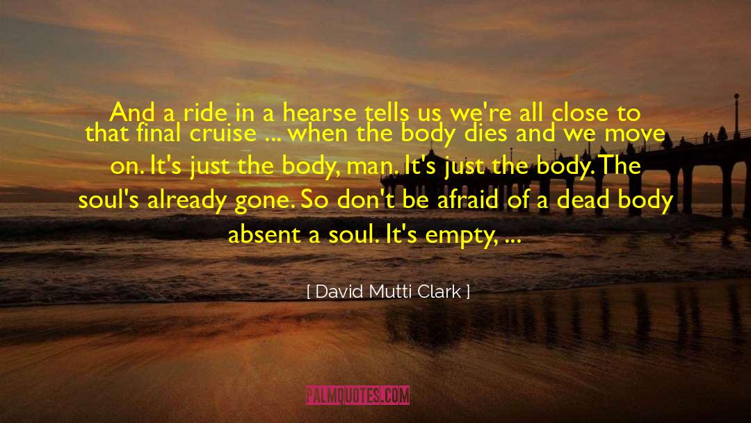 Already Gone quotes by David Mutti Clark