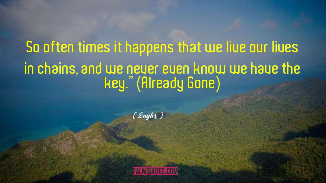 Already Gone quotes by Eagles