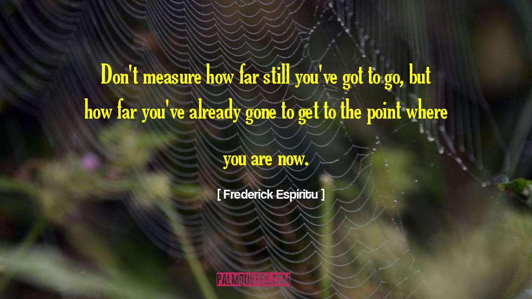 Already Gone quotes by Frederick Espiritu
