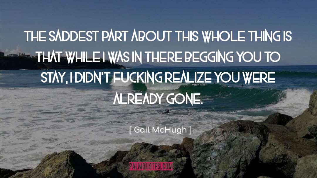 Already Gone quotes by Gail McHugh