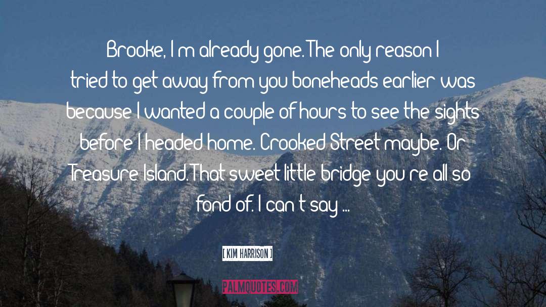 Already Gone quotes by Kim Harrison