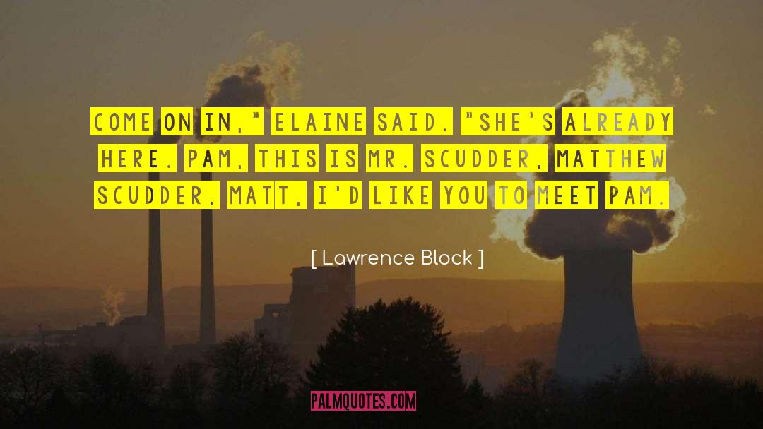 Already Here quotes by Lawrence Block