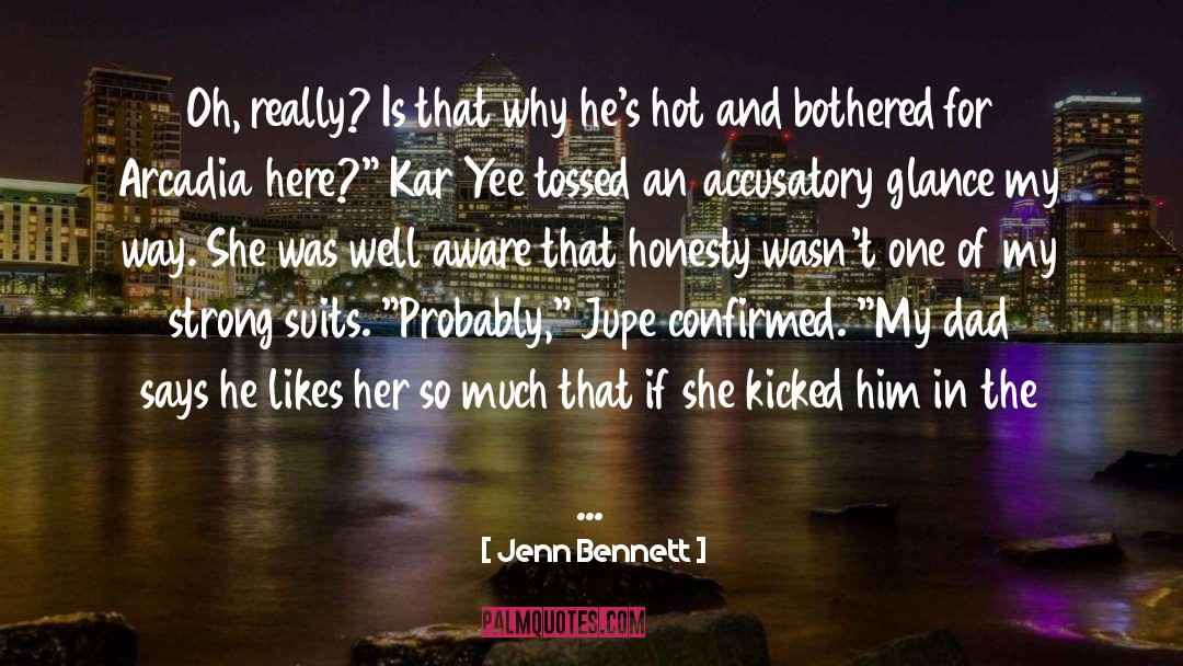 Already Here quotes by Jenn Bennett