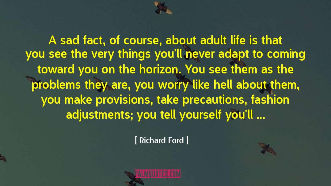 Already Taken quotes by Richard Ford