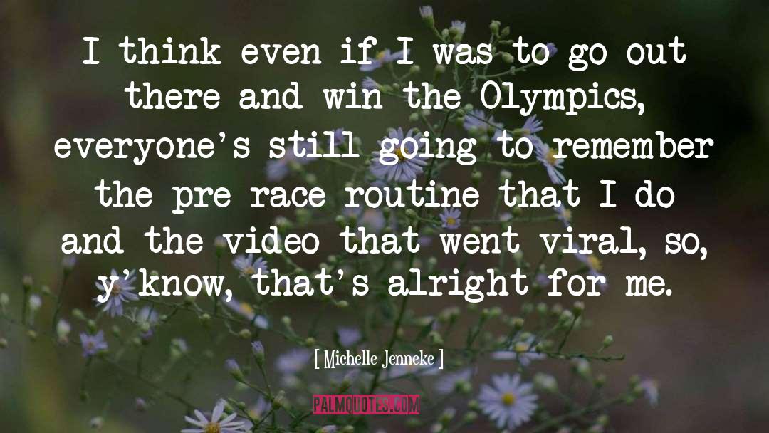 Alright quotes by Michelle Jenneke