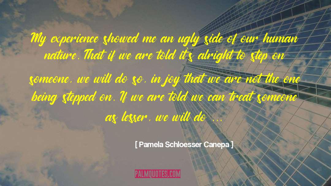 Alright quotes by Pamela Schloesser Canepa