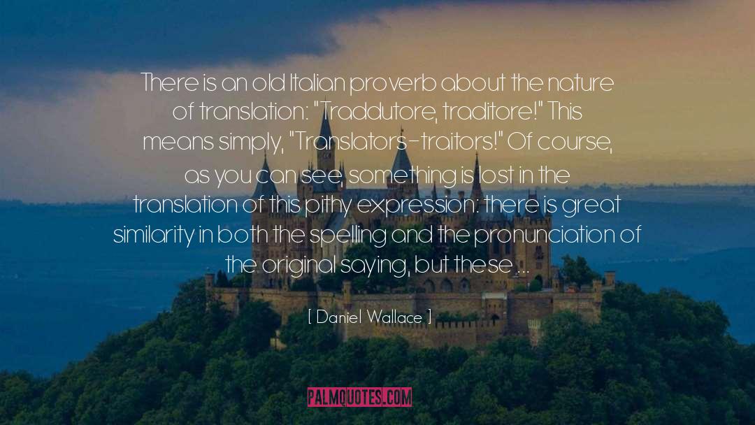 Alsace Pronunciation quotes by Daniel Wallace