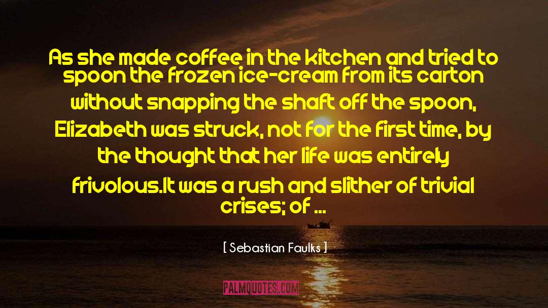 Alsvik Kitchen quotes by Sebastian Faulks