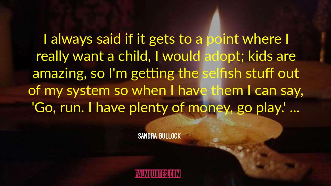 Altaras Money quotes by Sandra Bullock