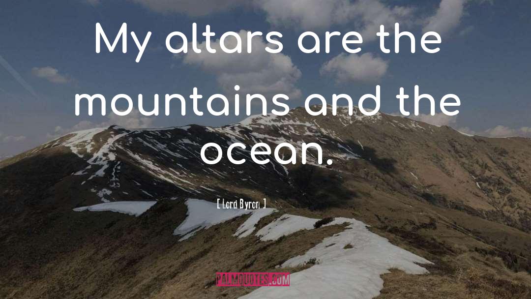 Altars quotes by Lord Byron