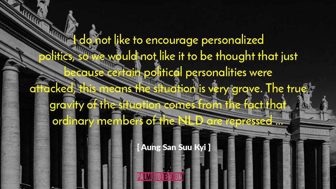 Alter Personalities quotes by Aung San Suu Kyi