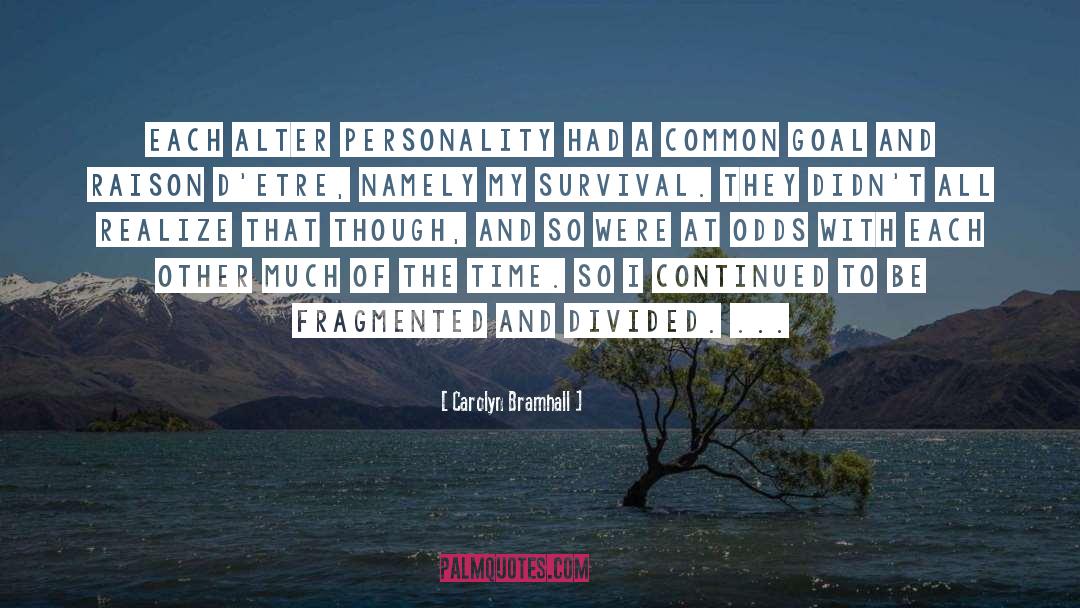 Alter Personality quotes by Carolyn Bramhall