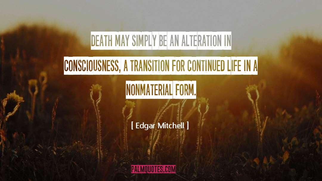 Alteration quotes by Edgar Mitchell