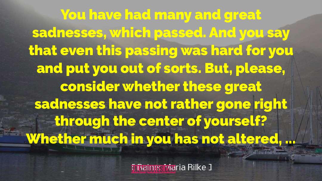 Altered quotes by Rainer Maria Rilke