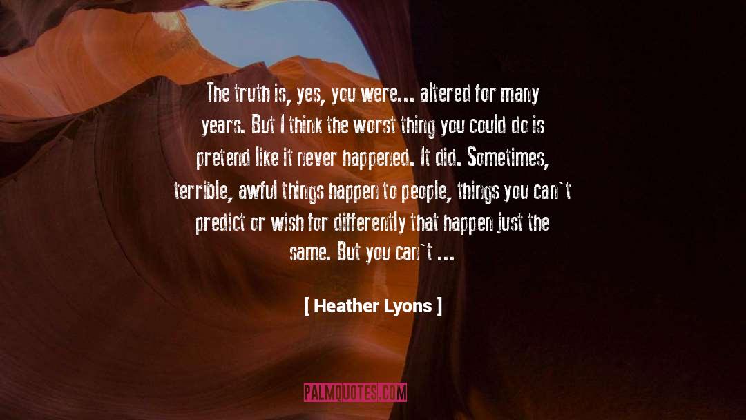 Altered quotes by Heather Lyons