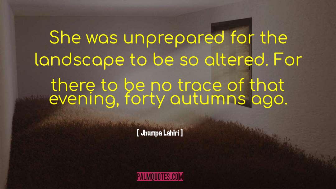 Altered quotes by Jhumpa Lahiri