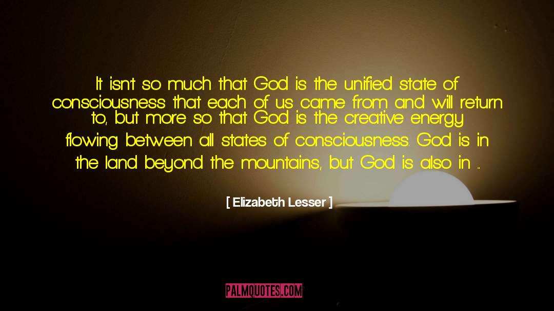 Altered States Of Consciousness quotes by Elizabeth Lesser