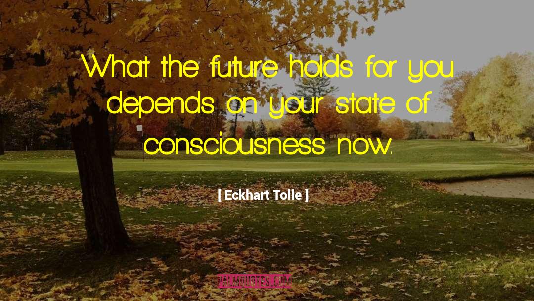 Altered States Of Consciousness quotes by Eckhart Tolle