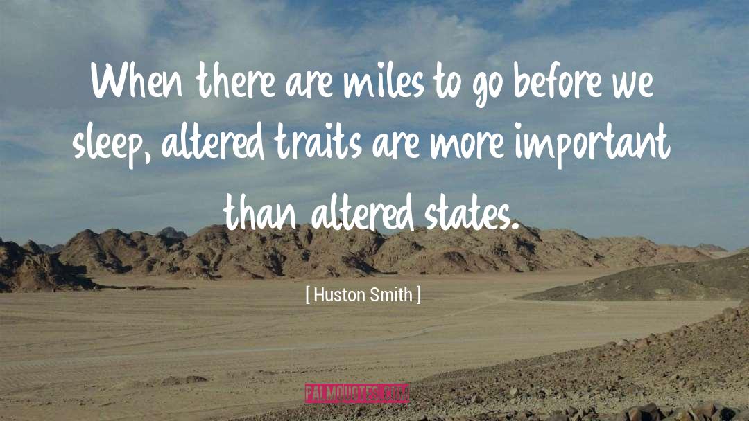 Altered States quotes by Huston Smith