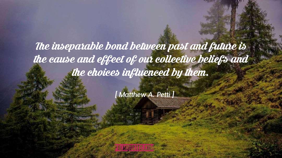 Altering Beliefs quotes by Matthew A. Petti