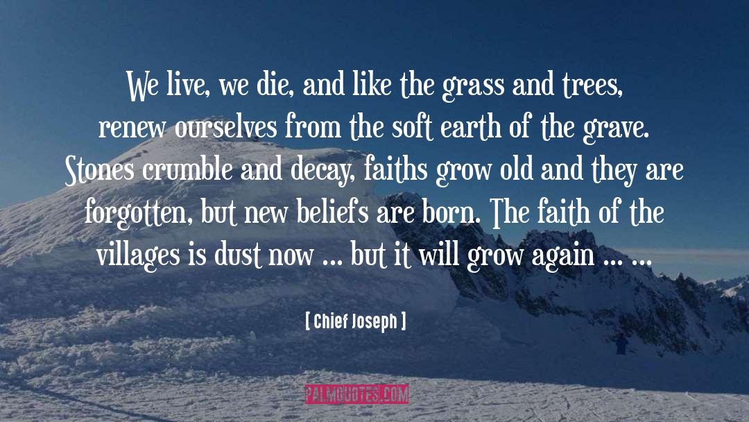 Altering Beliefs quotes by Chief Joseph