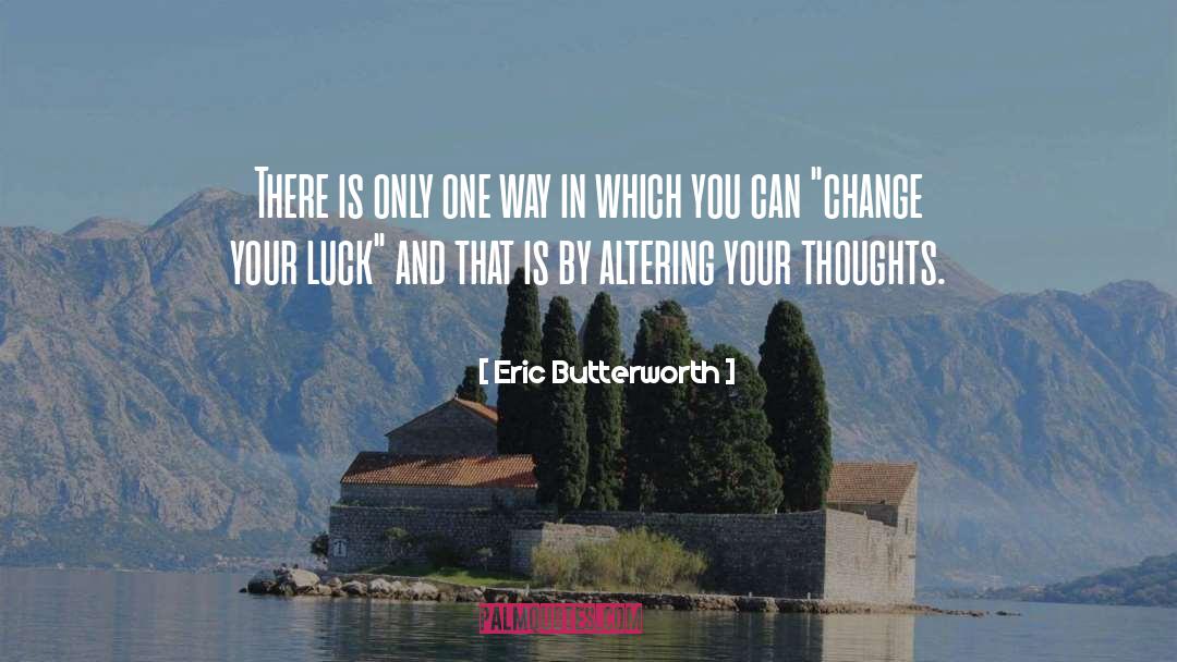Altering quotes by Eric Butterworth